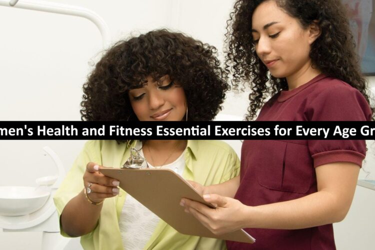 Women's Health and Fitness Essential Exercises for Every Age Group